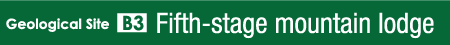 Fifth-stage mountain lodge